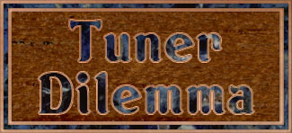 Tuner dilemma Link